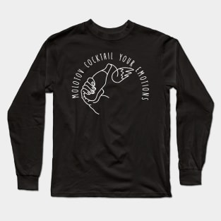 molotov cocktail your emotions Long Sleeve T-Shirt